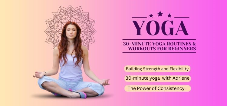 30-minute yoga routines