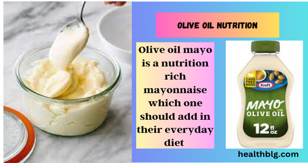 Olive oil mayo nutrition