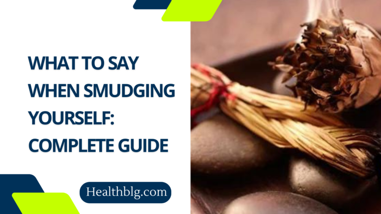 What to say when smudging yourself