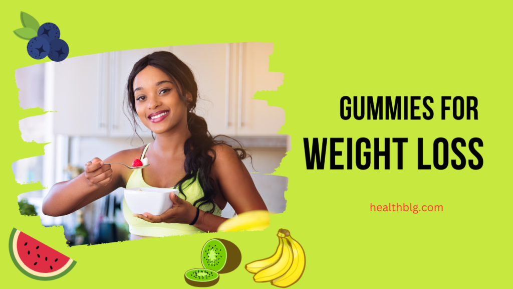 Gummies for Weight Loss