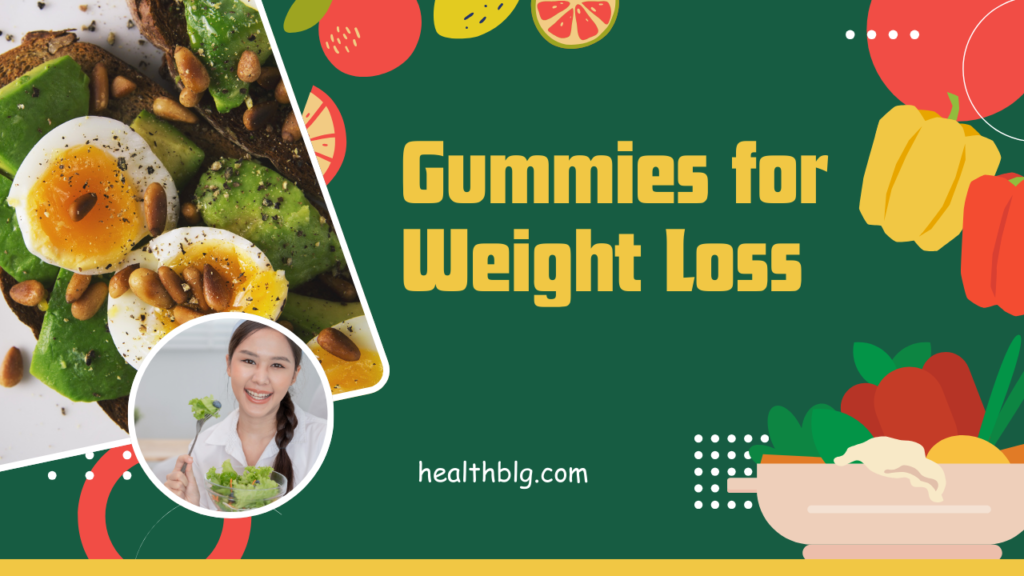 Gummies for Weight Loss