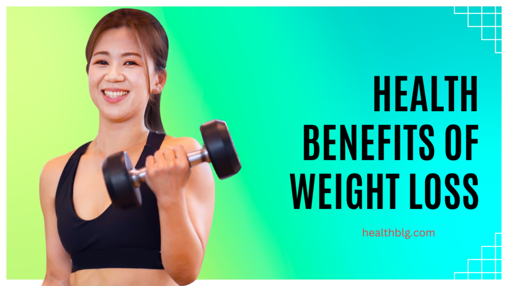 Health Benefits of Weight Loss