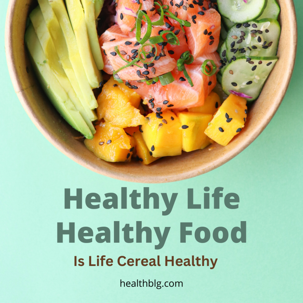 Is Life Cereal Healthy