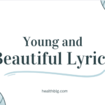 Young and Beautiful Lyrics