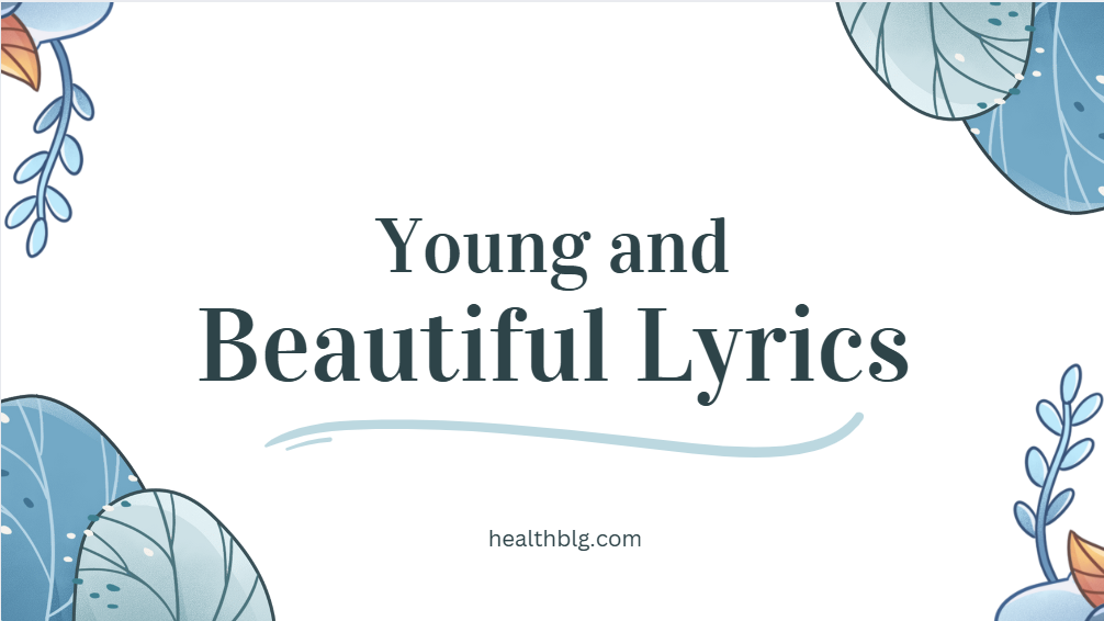 Young and Beautiful Lyrics