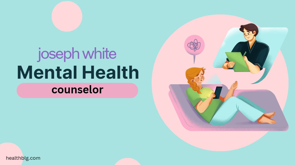 joseph white mental health counselor