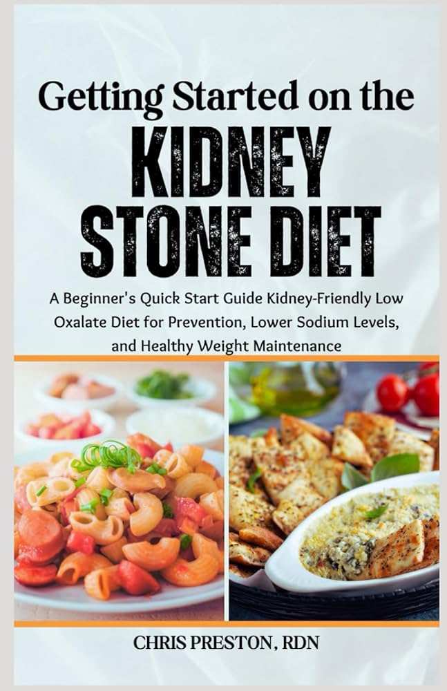Low Oxalate Diet: A Simple Guide To Kidney Stone Relief