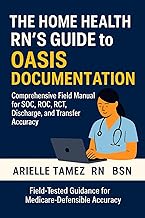 The Home Health RN’s Guide OASIS
